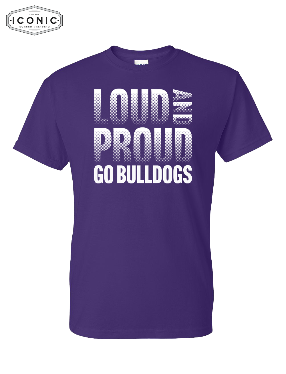 Loud and Proud Bulldogs - DryBlend T-shirt