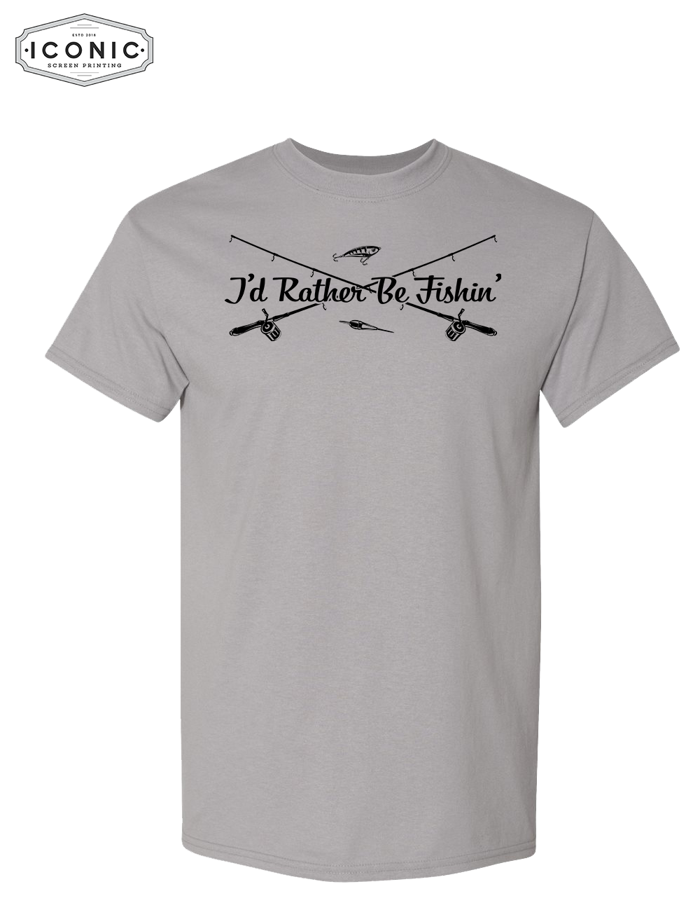 I'd Rather Be Fishin' - DryBlend T-Shirt