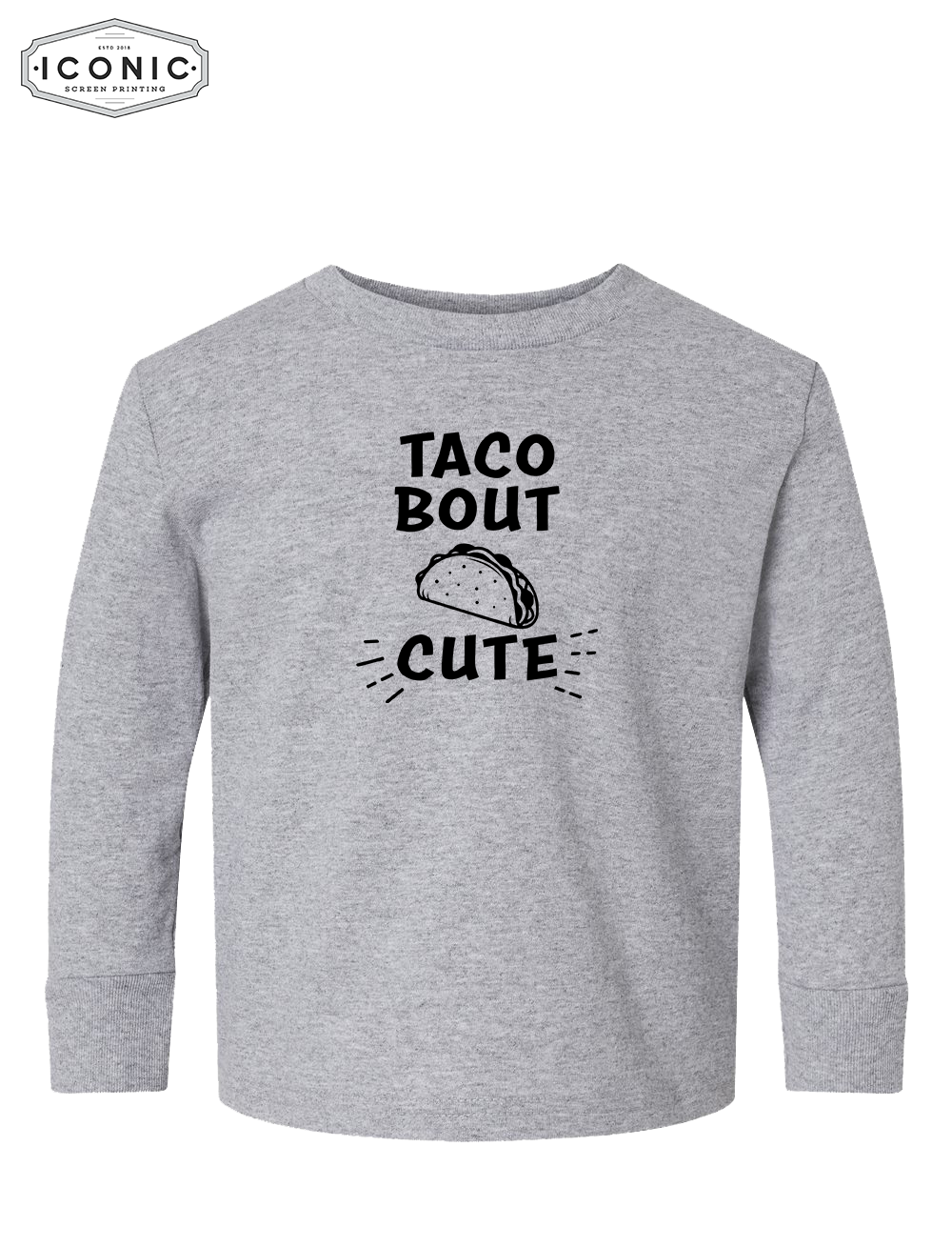 Tacobout Cute! - Toddler Cotton Jersey Long Sleeve Tee