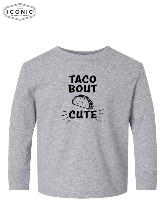 Tacobout Cute! - Toddler Cotton Jersey Long Sleeve Tee