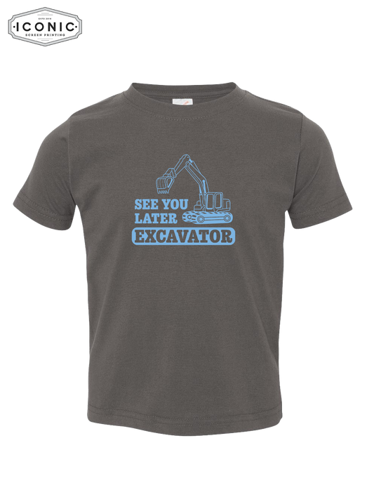 See You Later Excavator - Toddler Fine Jersey Tee
