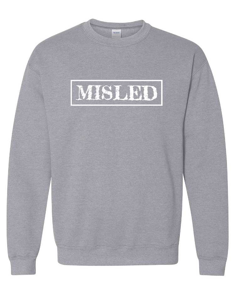 MISLED Crewneck Sweatshirt