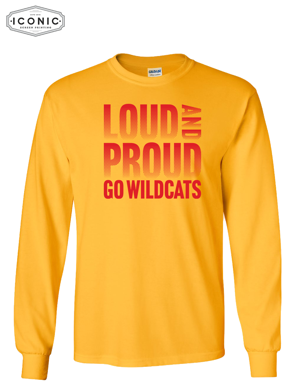 Loud And Proud - Ultra Cotton Long Sleeve