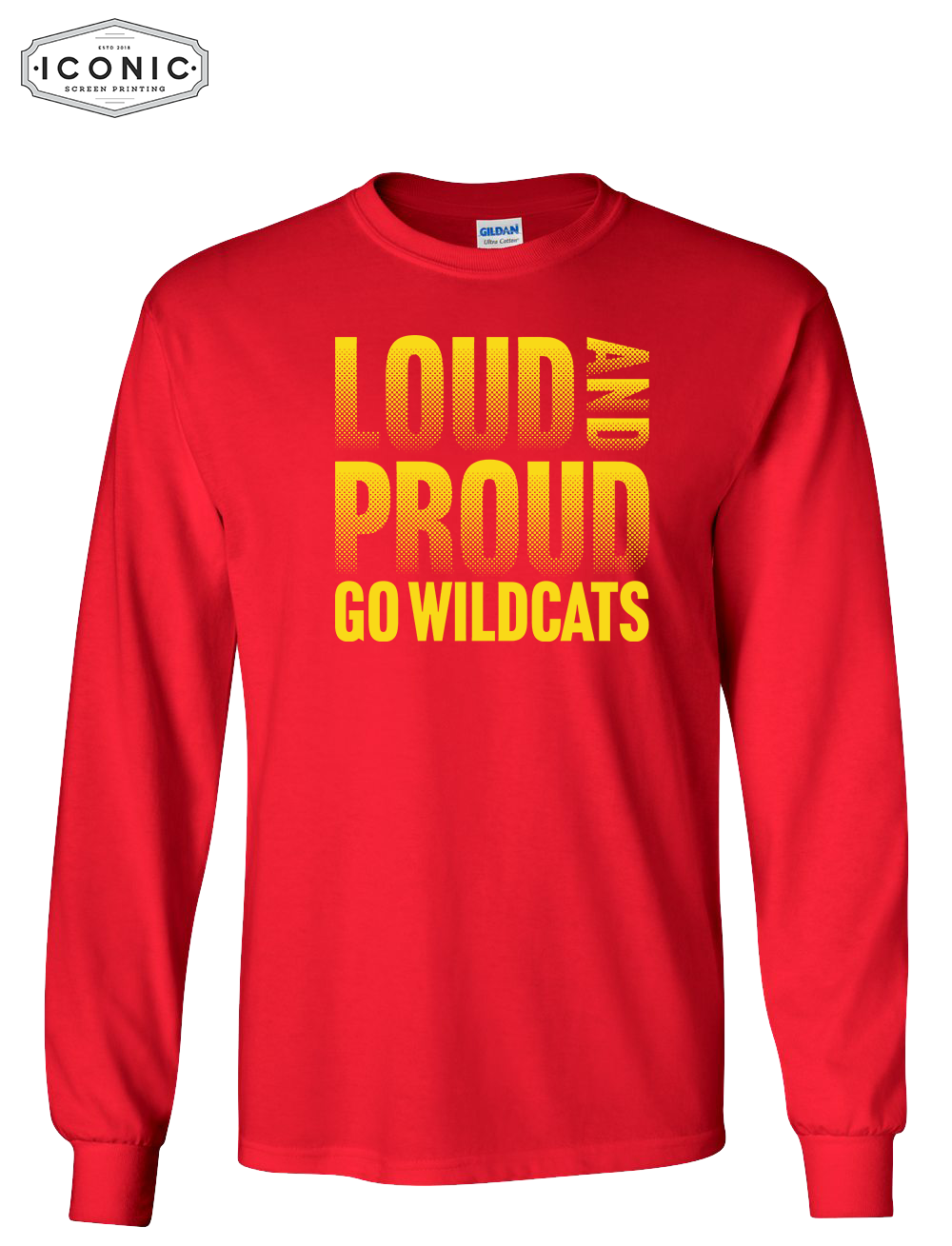 Loud And Proud - Ultra Cotton Long Sleeve