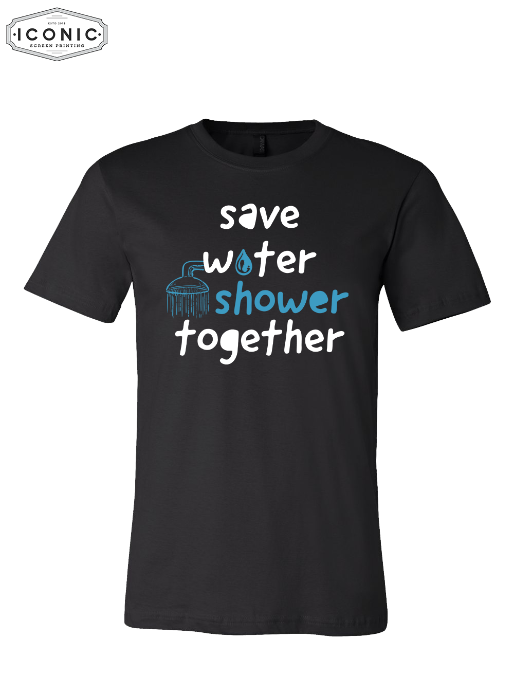 Save Water Shower Together - D6 - BELLA+CANVAS - Jersey Tee