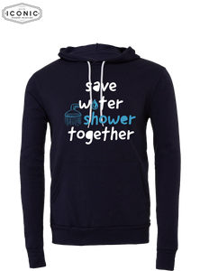 Save Water Shower Together - D6 - BELLA+CANVAS - Sponge Fleece Hoodie
