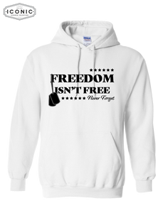 Freedom Isn't Free - Heavy Blend Hooded Sweatshirt