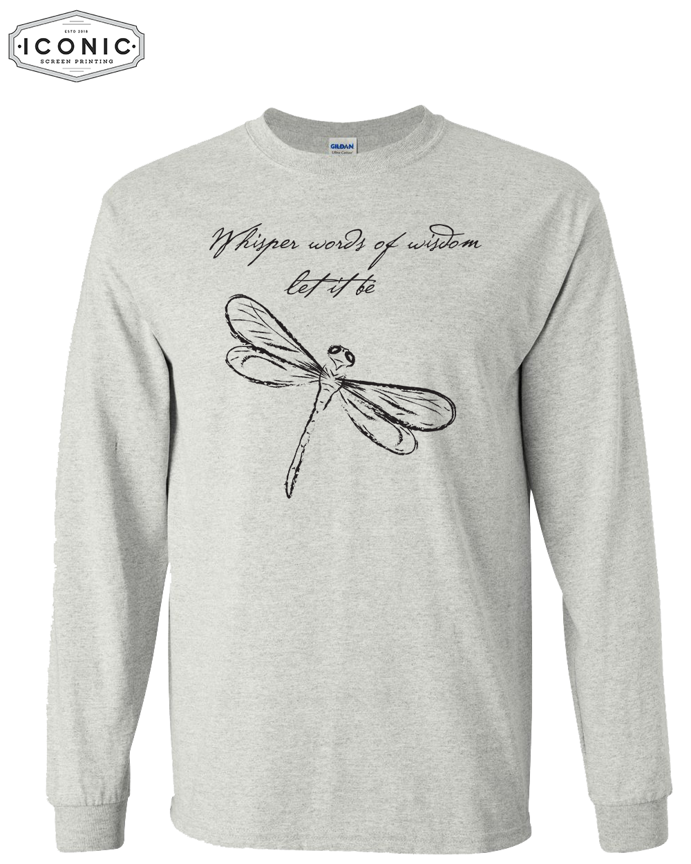 Whisper Words of Wisdom- DryBlend T-shirt