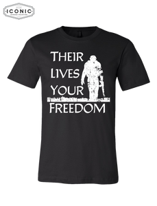Their Lives Your Freedom  - Unisex Jersey Tee