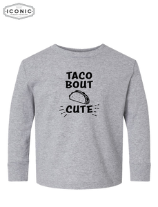 Tacobout Cute! - Toddler Cotton Jersey Long Sleeve Tee