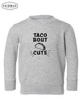 Load image into Gallery viewer, Tacobout Cute! - Toddler Fleece Crewneck Sweatshirt
