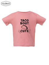 Load image into Gallery viewer, Tacobout Cute! - Infant Fine Jersey Tee

