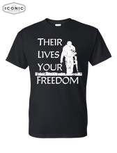 Load image into Gallery viewer, Their Lives Your Freedom - DryBlend T-Shirt
