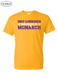 Always A Monarch - DryBlend T-Shirt