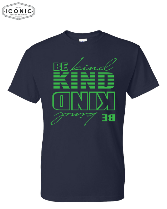 BE KIND, BE KIND - DryBlend T-Shirt