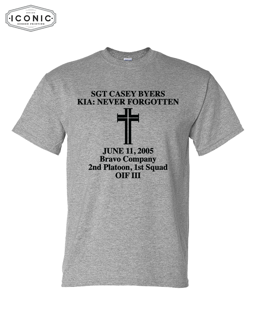 SGT Casey Byers: Never Forgotten - DryBlend T-Shirt