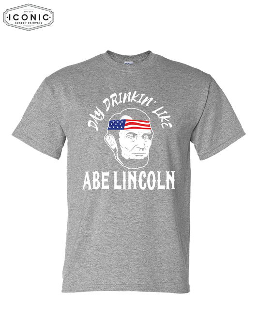 Drinkin' Like Lincoln - DryBlend T-shirt - Clearance