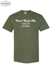 Load image into Gallery viewer, Don&#39;t Rush Me - DryBlend T-Shirt
