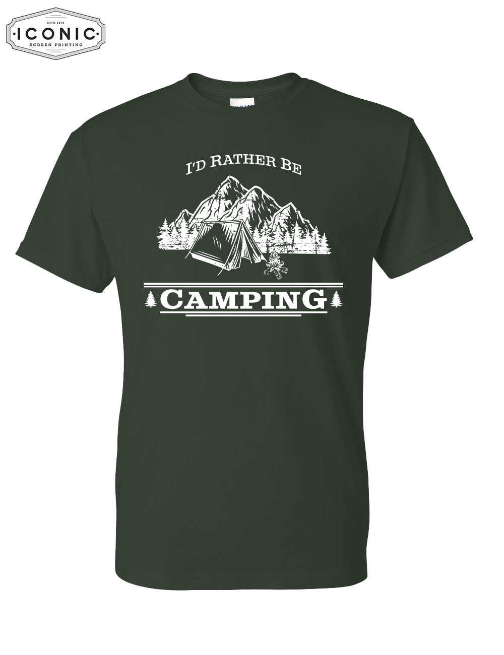 I'd Rather Be Camping - DryBlend T-shirt