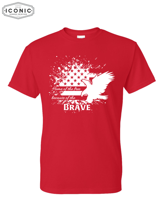 Because of the Brave - DryBlend T-Shirt