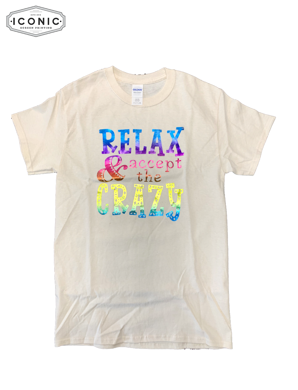 Relax & Accept the Crazy - Ultra Cotton T-shirt - Clearance