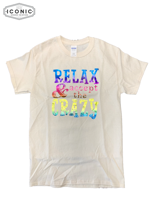 Relax & Accept the Crazy - Ultra Cotton T-shirt - Clearance