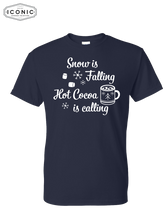Load image into Gallery viewer, Snow is Falling, Cocoa Is Calling - DryBlend T-Shirt
